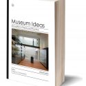 Museum Ideas Vol. 1 – 487 pages of groundbreaking ideas