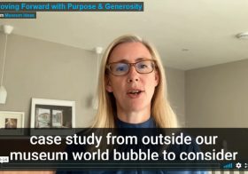 Moving Forward with Purpose & Generosity – Museum Ideas 2020