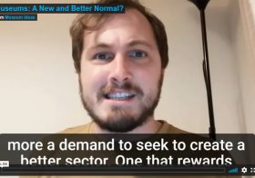 Museums: A New and Better Normal? — Museum Ideas 2020
